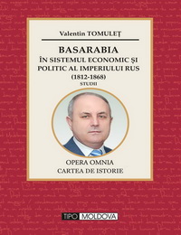 coperta carte basarabia in sistemul economic si politic al imperiului rus de valentin tomulet